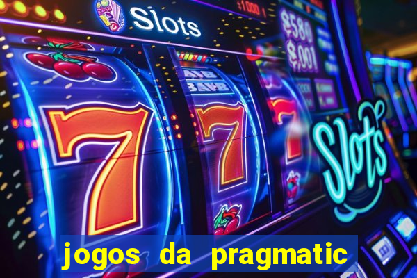 jogos da pragmatic play que mais pagam